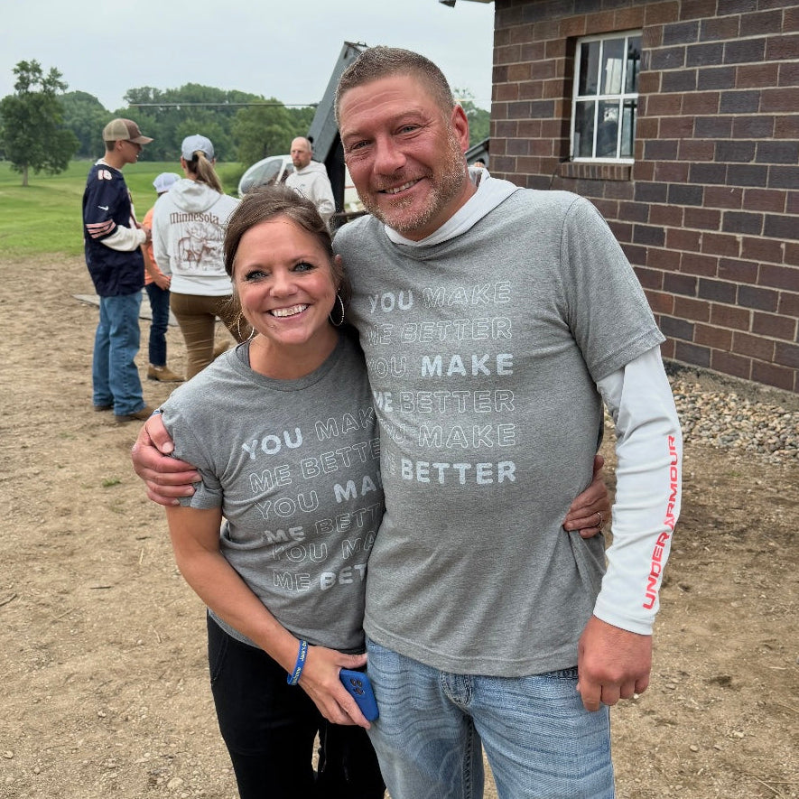 You Make Me Better Tee - Adult